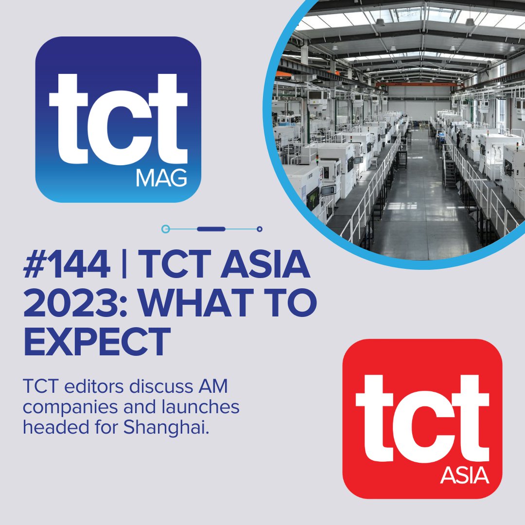 144 TCT Asia 2023 What to expect from China's leading additive
